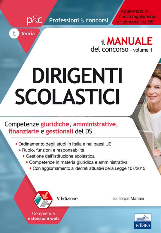 Il manuale del concorso per dirigente scolastico. Vol. 1: Competenze giuridiche, amministrative, finanziarie e gestionali del DS. - Giuseppe Mariani - copertina