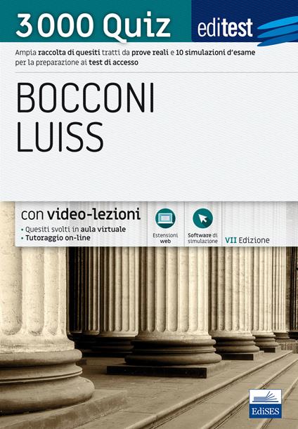 Editest. Bocconi Luiss. 3000 quiz. Ampia raccolta di quesiti tratti da prove reali e 10 simulazioni d’esame per la preparazione ai test di accesso - copertina