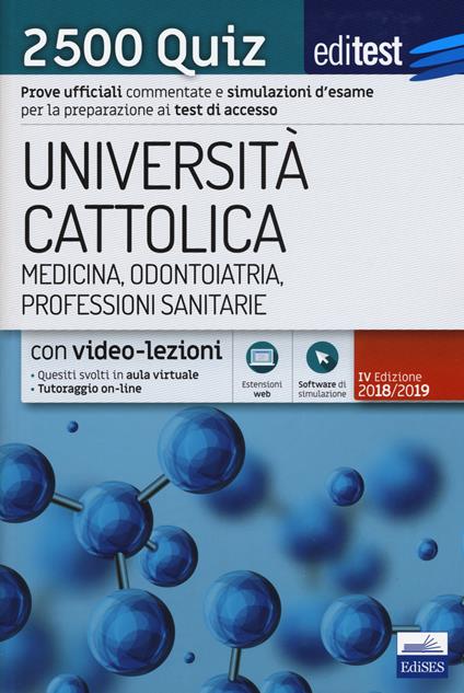 EdiTEST. Università Cattolica. Medicina, odontoiatria, professioni sanitarie, farmacia. 2500 quiz. Con software - copertina