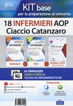 Kit base per la preparazione al concorso 18 infermieri AOP Ciaccio Catanzaro. Con e-book. Con software di simulazione