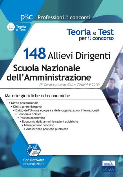 Concorso 148 Allievi Dirigenti SNA (Scuola Nazionale dell'Amministrazione). 7° Corso-concorso SNA. Materie giuridiche e economiche. Teoria e test per le prove selettive. Con software di simulazione - copertina