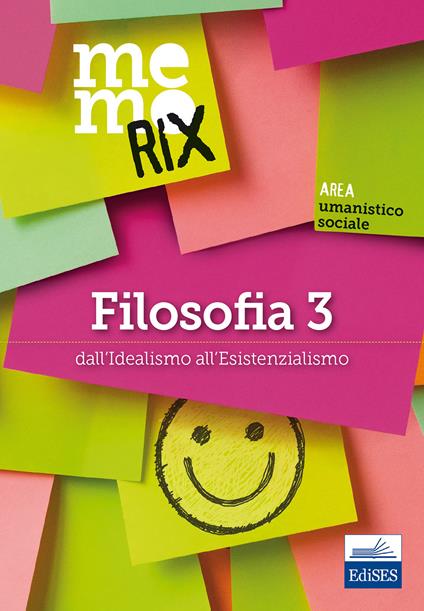 Filosofia. Vol. 3: Dall'idealismo all'esistenzialismo. - Roberto Colonna - copertina