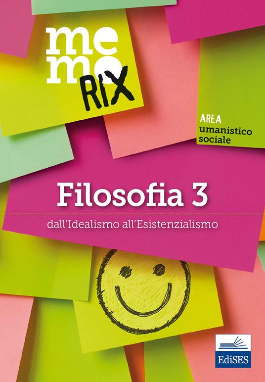 Filosofia. Vol. 3: Dall'idealismo all'esistenzialismo. - Roberto Colonna - copertina