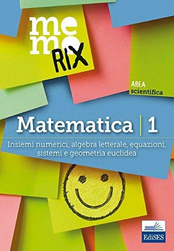 Matematica. Vol. 1: Insiemi numerici, algebra letterale, equazioni, sistemi e geometria euclidea. - Emiliano Barbuto - copertina