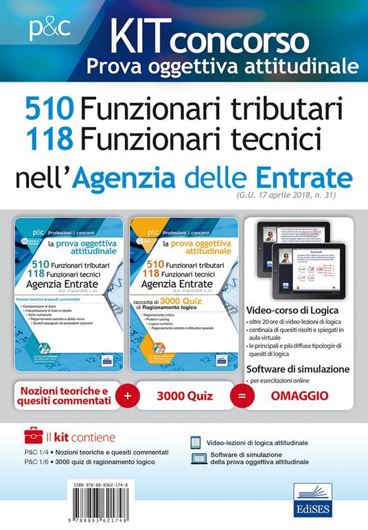 Concorso Agenzia delle Entrate. Prova oggettiva attitudinale. Teoria e test per i concorsi a 510 Funzionari tributari e 118 Funzionari tecnici. Kit completo. Con software di simulazione - copertina