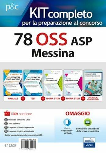 78 OSS ASP Messina. Kit concorso. Con Guida tascabile Procedure operative per OSS. Con e-book. Con espansione online. Con software di simulazione - copertina