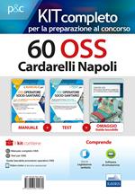 Kit concorso 60 OSS Cardarelli Napoli. Volumi per la preparazione completa al concorso per Operatori Socio-Sanitari. Con e-book. Con software di simulazione. Con DVD video. Con Libro: Guida tascabile delle procedure assistenziali per OSS