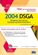 I test per la preselezione del concorso per 2004 DSGA. Quesiti commentati e test di verifica. Con software di simulazione