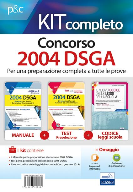 Kit completo concorso 2004 DSGA: Il manuale del concorso. 2004 DSGA-I test per la preselezione del concorso per 2004 DSGA. Quesiti commentati e test di verifica-Il nuovo codice delle leggi della scuola. Con e-book. Con software di simulazione - Giuseppe Mariani,Rosa Angela Proserpio - copertina