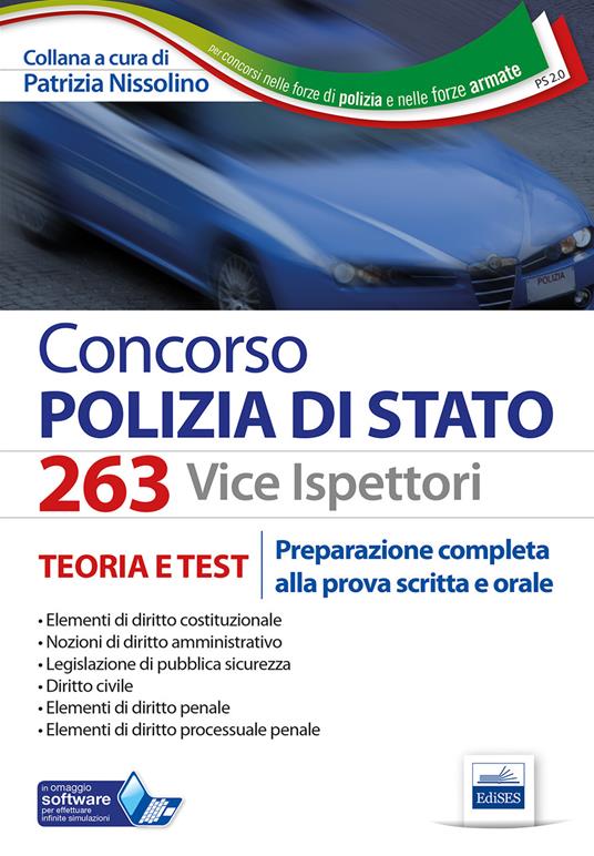 Concorso 263 Vice ispettori nella Polizia di Stato. Teoria e test. Preparazione completa alla prova scritta e orale. Con software di simulazione - copertina