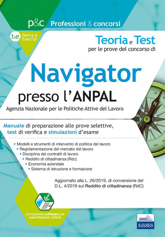 Teoria e test per le prove del concorso di navigator presso l'ANPAL. Manuale di preparazione alle prove selettive, test di verifica e simulazioni d'esame. Con simulatore online - copertina