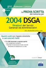 La prova scritta del concorso per 2004 DSGA. Quesiti svolti con risposte sintetiche e casi concreti risolti