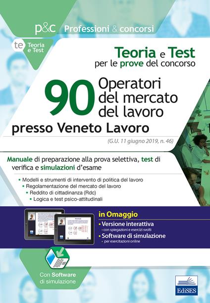 90 operatori del mercato del lavoro presso Veneto Lavoro. Manuale di preparazione, test di verifica e simulazioni d'esame - copertina