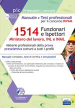 Concorso RIPAM 1514 Funzionari e Ispettori nel Ministero del lavoro, nell'INL e nell'INAIL. Manuale e Test Professionali