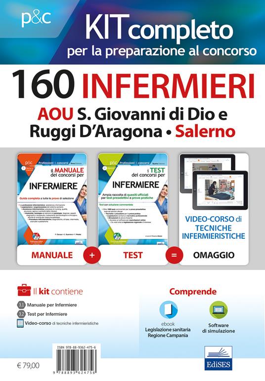 Kit completo per la preparazione al concorso 160 infermieri AOU S. Giovanni di Dio e Ruggi D'Aragona - Salerno: Manuale dei concorsi per infermiere-I test dei concorsi per infermiere. Con e-book. Con software di simulazione. Con Video - Rosario Caruso,Francesco Pittella,Guglielmo Guerriero - copertina