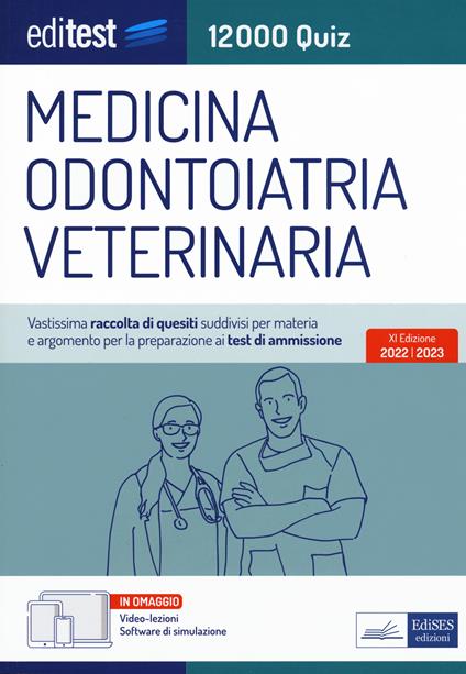 Test ammissione Medicina, Odontoiatria, Veterinaria 2022: raccolta di 12.000 quiz. Con software di simulazione - copertina