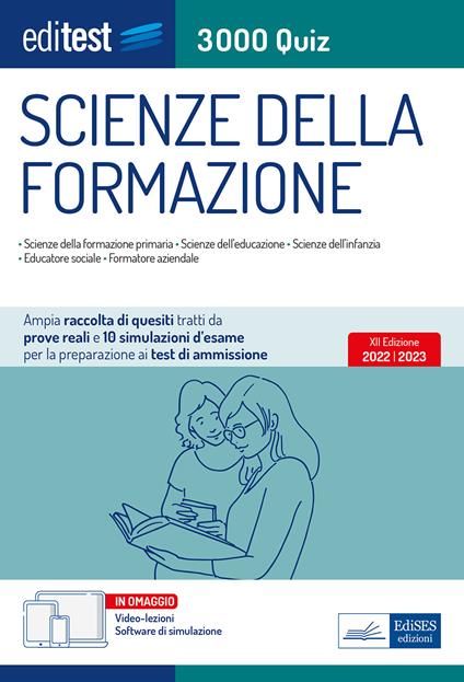 EdiTEST. Scienze della formazione. 3000 quiz. Ampia raccolta di quesiti tratti da prove reali e 10 simulazioni d'esame per la preparazione ai test di accesso - V.V.A.A. - ebook