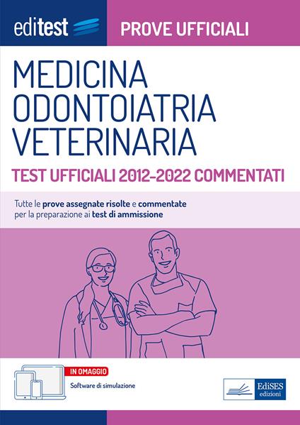 Medicina, odontoiatria e veterinaria. Test ufficiali 2012-2022 commentati. Con software di simulazione - copertina