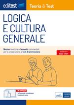 EdiTEST. Logica e cultura generale. Teoria & test. Nozioni teoriche ed esercizi commentati per la preparazione ai test di accesso. Con software di simulazione