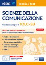 EdiTEST. Scienze della comunicazione. Teoria ed esercizi commentati per la preparazione ai test di accesso. Valido anche per il TOLC-SU. Con software di simulazione. Con software di simulazione