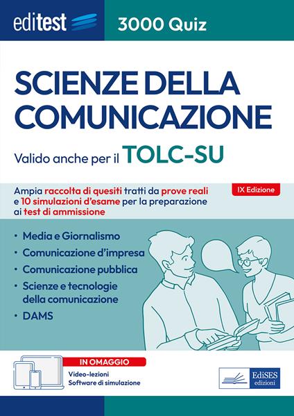 EdiTEST. Scienze della comunicazione. 3000 quiz. Ampia raccolta di quesiti tratti da prove reali e 10 simulazioni d'esame per la preparazione ai test di accesso. Con espansione online. Con software di simulazione - copertina
