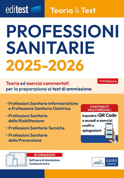 EdiTEST. Professioni sanitarie. Teoria & test. Teoria ed esercizi commentati per la preparazione ai test di ammissione. Con software di simulazione - copertina