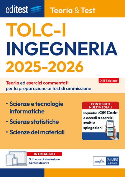 EdiTEST. Ingegneria TOLC-I Teoria & test. Teoria ed esercizi commentati per la preparazione ai test di ammissione. Con software di simulazione - copertina