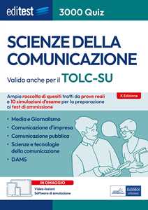 Libro EdiTEST. Scienze della comunicazione. 3000 quiz. Ampia raccolta di quesiti tratti da prove reali e 10 simulazioni d'esame per la preparazione ai test di accesso 