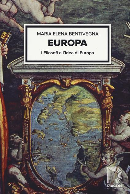 Europa. I filosofi e l'idea d'Europa - M. Elena Bentivegna - copertina