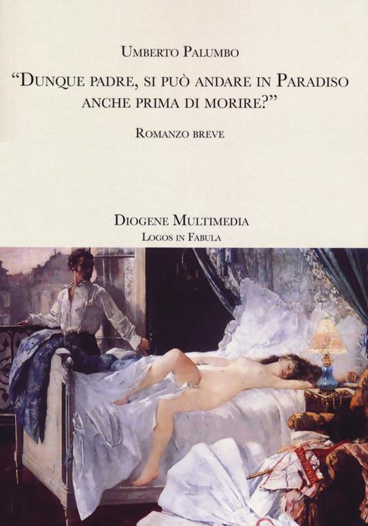 Dunque padre, si può andare in paradiso anche prima di morire? - Umberto Palumbo - copertina