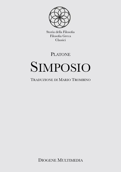 Simposio. Ediz. integrale - Platone,Mario Trombino - ebook