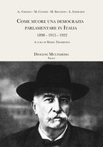 Come muore una democrazia parlamentare in Italia. 1898-1915-1922
