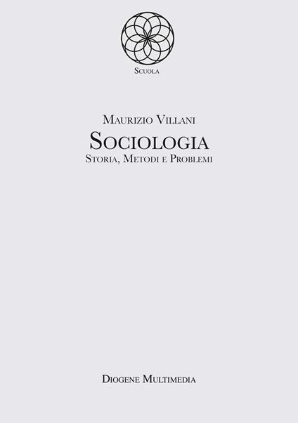 Sociologia. Storia, metodi e problemi - Maurizio Villani - copertina