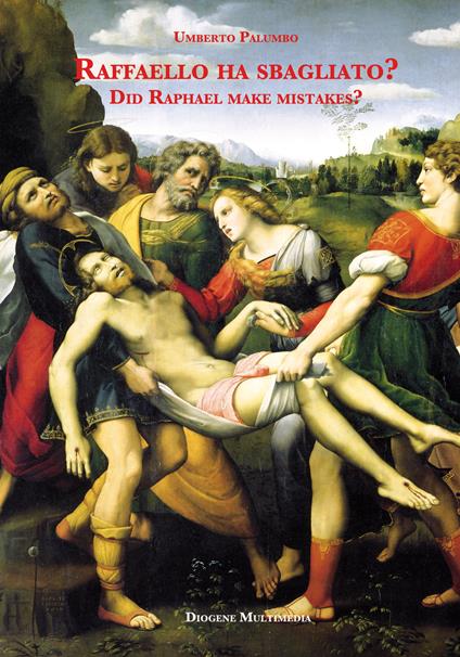 Raffaello ha sbagliato?-Did Raphael make mistakes? Ediz. bilingue - Umberto Palumbo - copertina