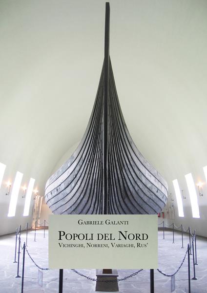Popoli del Nord. Vichinghi, norreni, variaghi, rus' - Gabriele Galanti - copertina