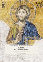 Ravenna e Costantinopoli. Filosofia, palazzi imperiali, mosaici, basiliche