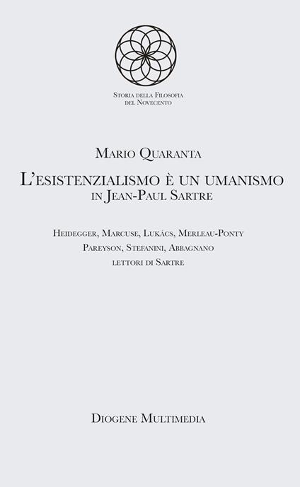 L'esistenzialismo è un umanismo in Jean-Paul Sartre - Mario Quaranta - copertina