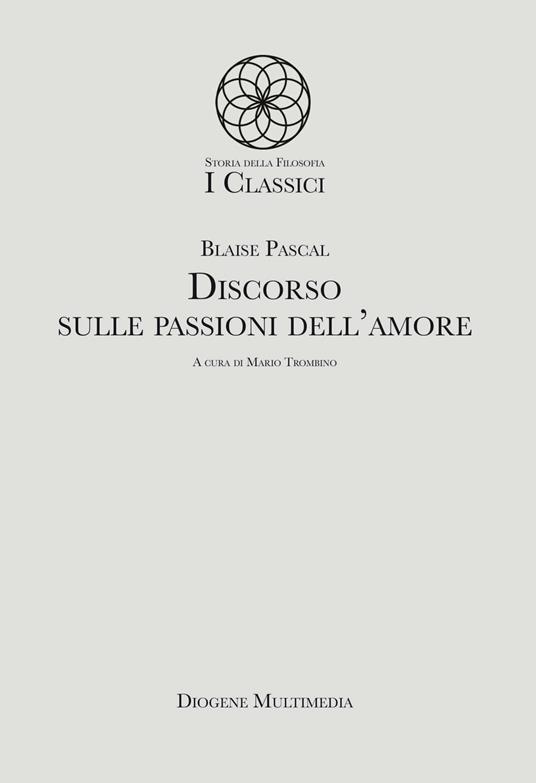 Discorso sulle passioni dell'amore - Blaise Pascal - copertina