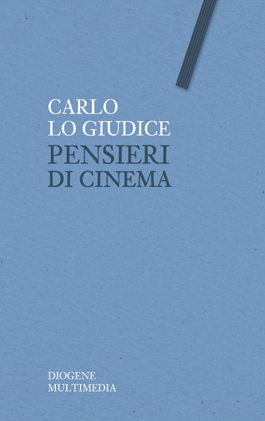 Pensieri di cinema - Carlo Lo Giudice - copertina
