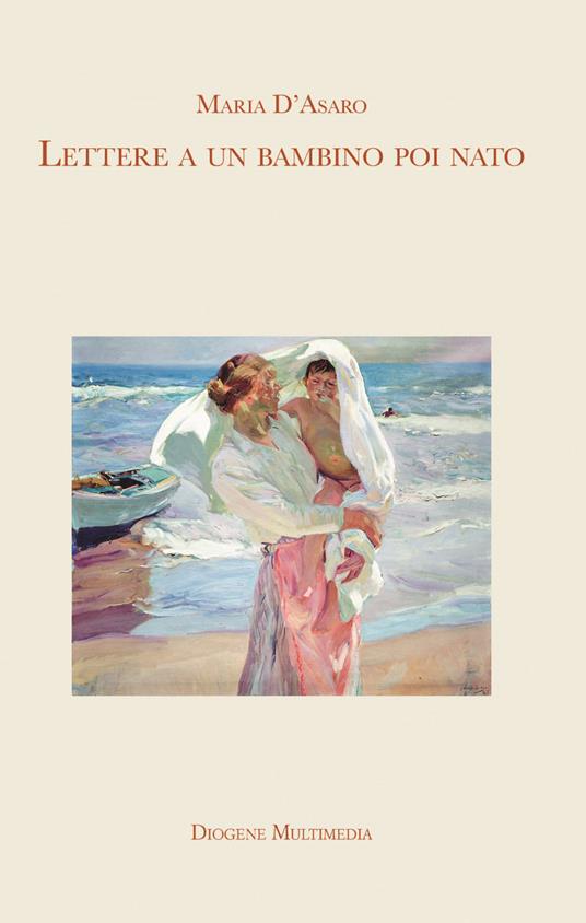Lettere a un bambino poi nato - Maria D'Asaro - copertina