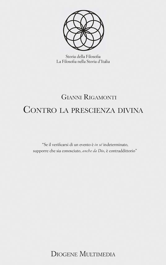 Contro la prescienza divina - Gianni Rigamonti - copertina