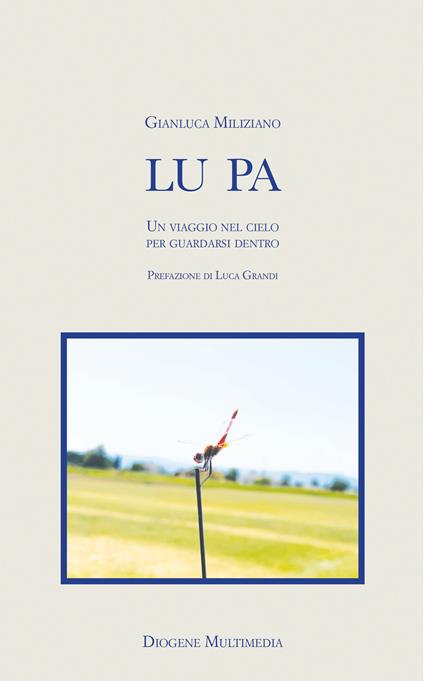 Lu pa. Un viaggio nel cielo per guardarsi dentro - Gianluca Miliziano - copertina