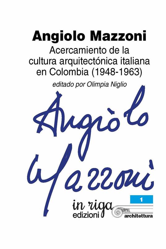 Angiolo Mazzoni. Acercamiento de la cultura arquitectónica italiana en Colombia (1948-1963) - copertina