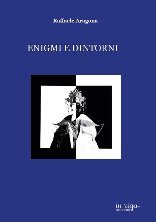Enigmi e dintorni - Raffaele Aragona - copertina