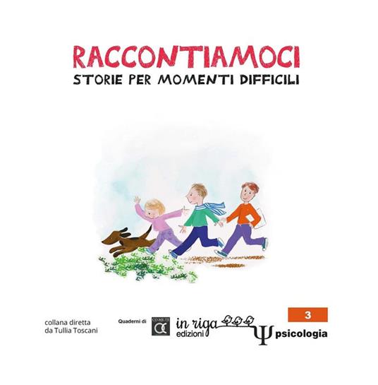 Raccontiamoci. Storie per momenti difficili. Ediz. a colori - copertina