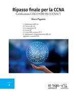 Ripasso finale per la CCNA. Certificazione CISCO #200-301 (CCNAv7)