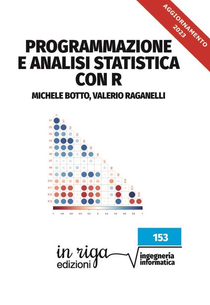 Programmazione e analisi statistica con R (in riga edizioni - Informatica) - Michele Botto,Valerio Raganelli - ebook