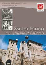 Salame Felino. Un salume da museo