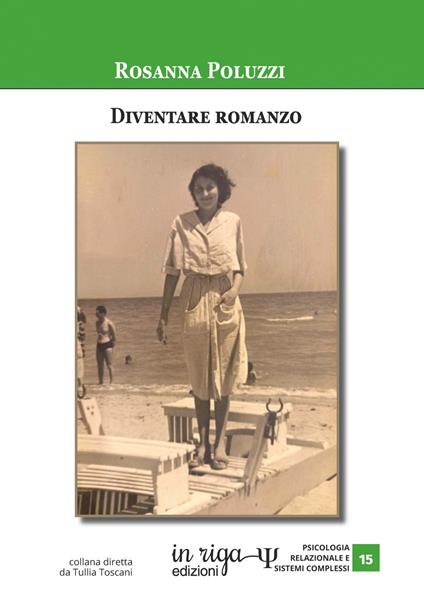 Diventare romanzo. Narrazione e consapevolezza in una psicoterapia integrata - Rosanna Poluzzi - copertina