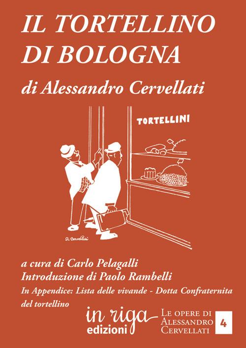Il tortellino di Bologna - Alessandro Cervellati - copertina